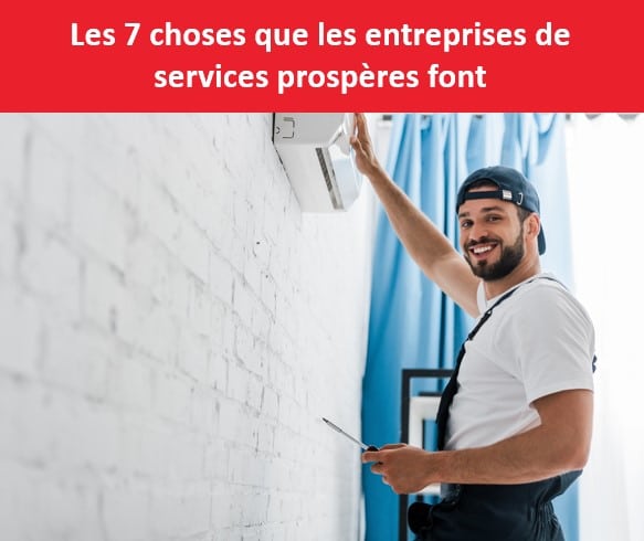 Choses Que Les Entreprises De Services Prosp Res Font Et Que Vous